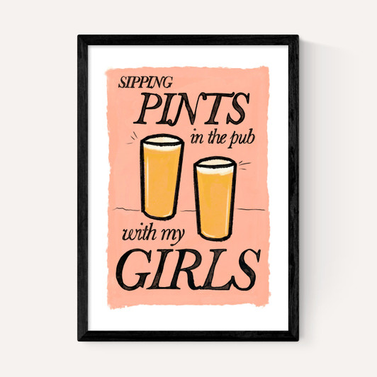 Pints in the Pub with My Girls