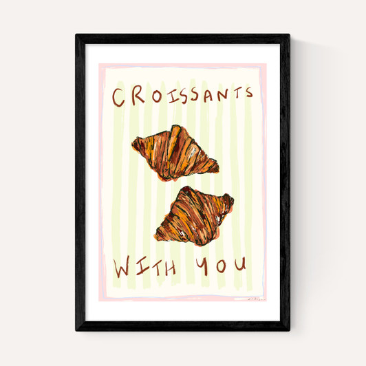 Croissants With You