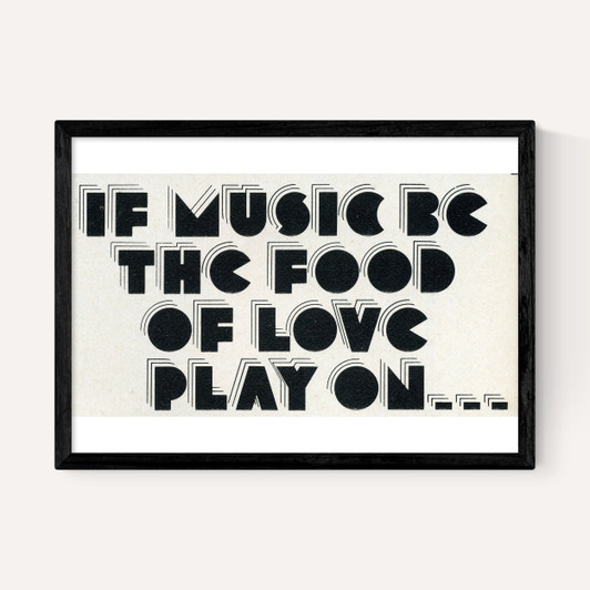 If Music be the Food of Love