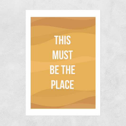 This Must be the Place by Native State Unframed Print