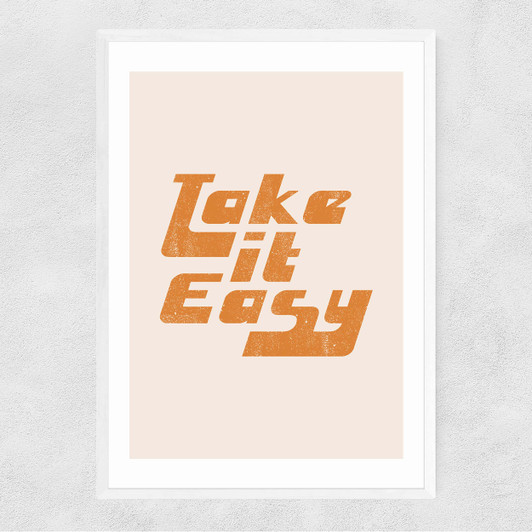 Take It Easy by Sundry Society Narrow White Frame