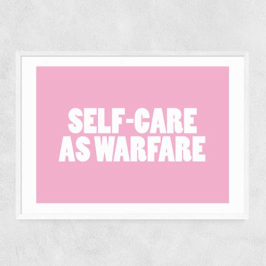 Self-care as Warfare Narrow White Frame