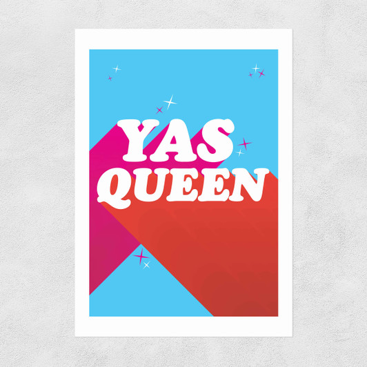 Yas Queen Unframed Print