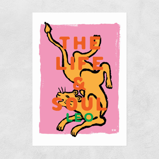 Leo - The Life and Soul Unframed Print