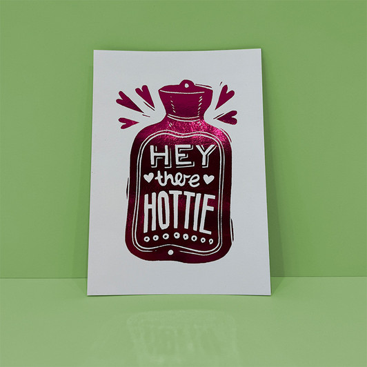 Hey there Hottie Pink Metallic Foil Unframed Print