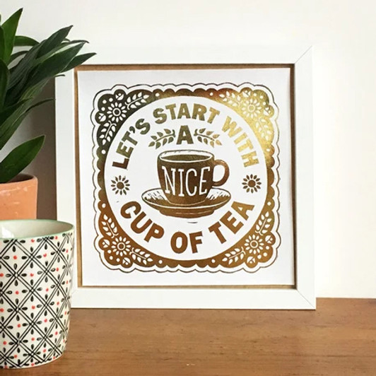 Nice Cup of Tea Gold Metallic Foil Unframed Print