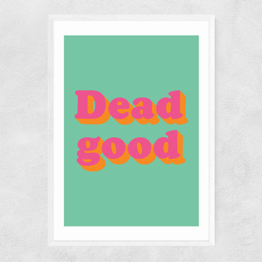 Dead Good by Limbo and Ginger Narrow White Frame