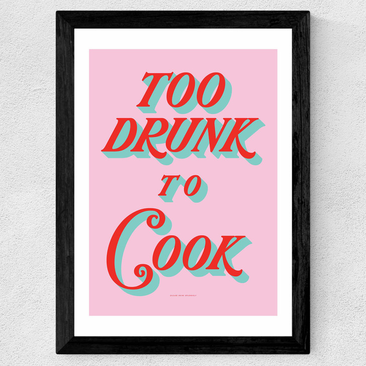 Too Drunk to Cook Wide Black Frame
