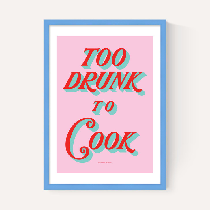 Too Drunk to Cook