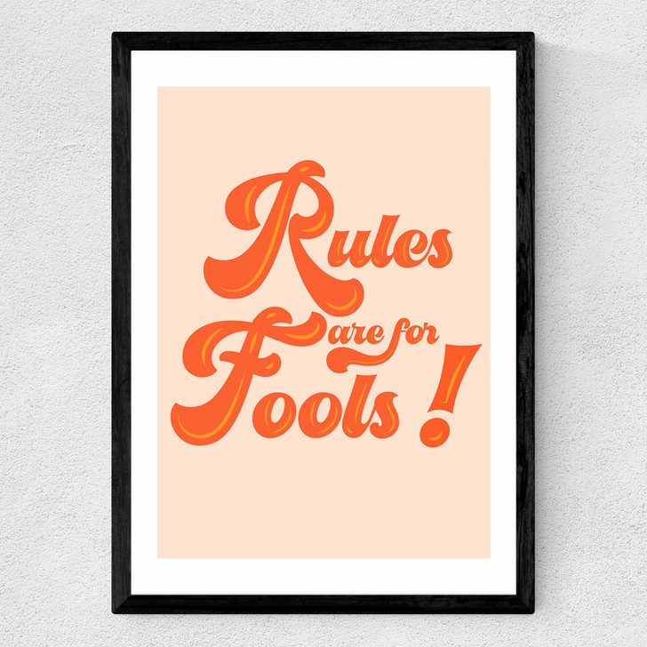Rules are for Fools! Medium Black Frame Rules are for Fools! Medium Black Frame