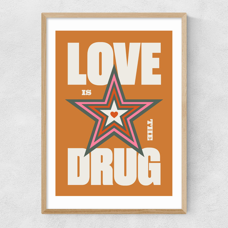 Love is the Drug Narrow Oak Frame Love is the Drug Narrow Oak Frame