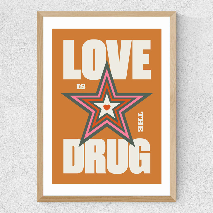 Love is the Drug Medium Oak Frame Love is the Drug Medium Oak Frame