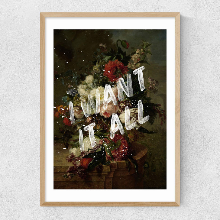 I Want It All Narrow Oak Frame