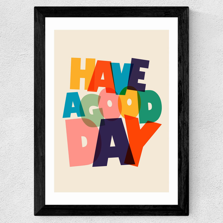 Have A Good Day by ShowMeMars Wide Black Frame Have A Good Day by ShowMeMars Wide Black Frame