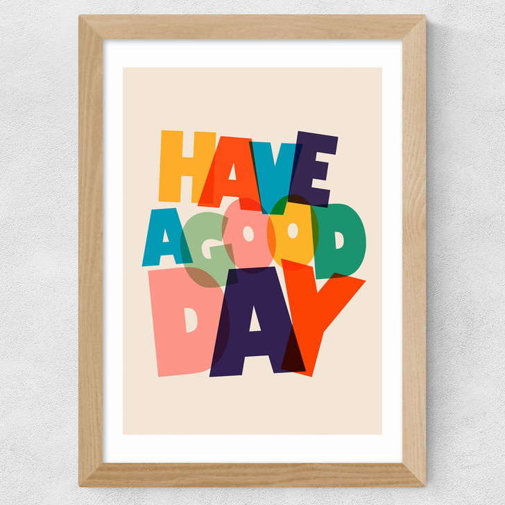 Have A Good Day by ShowMeMars Wide Oak Frame Have A Good Day by ShowMeMars Wide Oak Frame