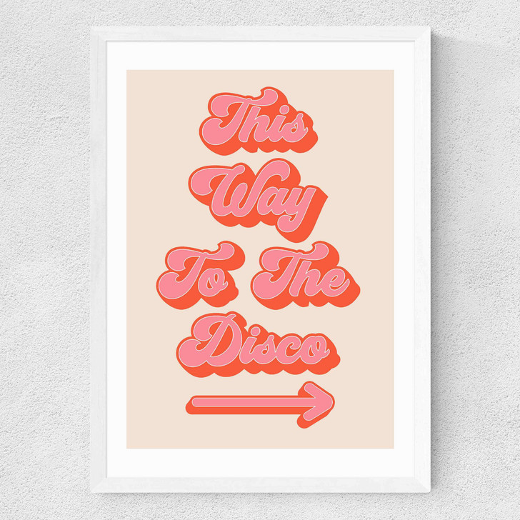 This Way to the Disco Medium White Frame This Way to the Disco Medium White Frame