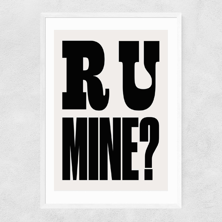 R U Mine Narrow White Frame R U Mine Narrow White Frame