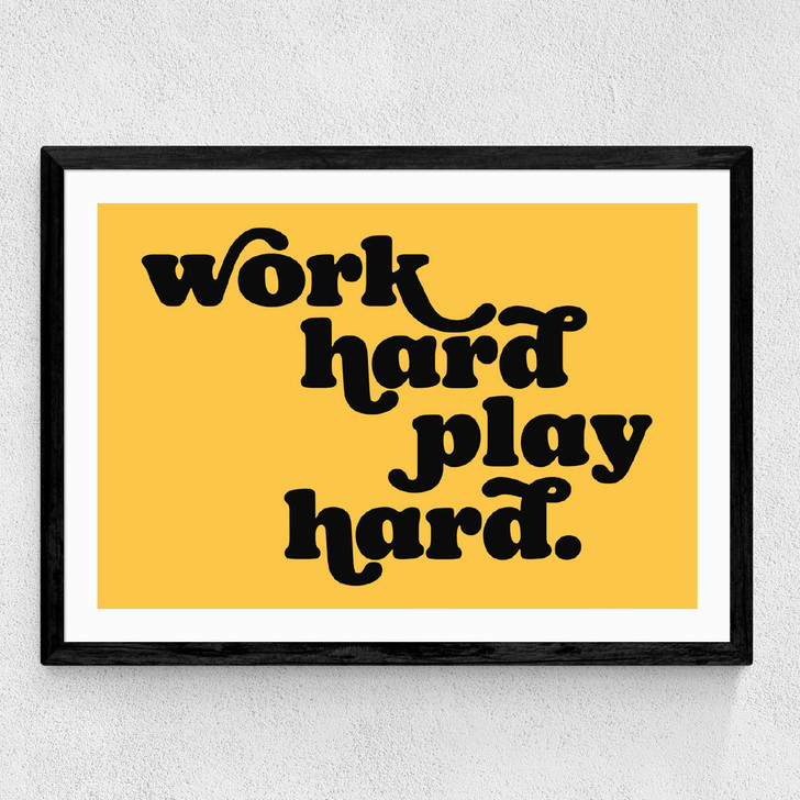 Work Hard Play Hard Medium Black Frame