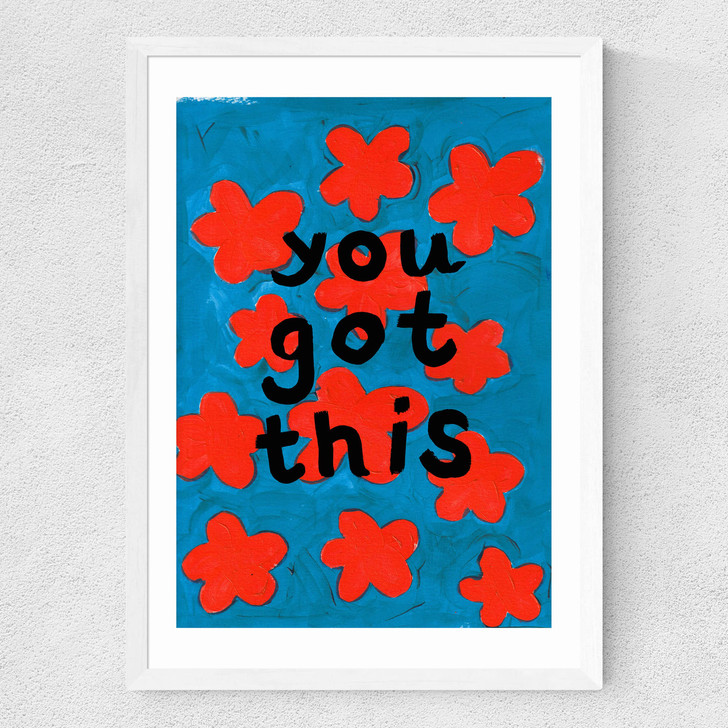 You Got This Medium White Frame You Got This Medium White Frame