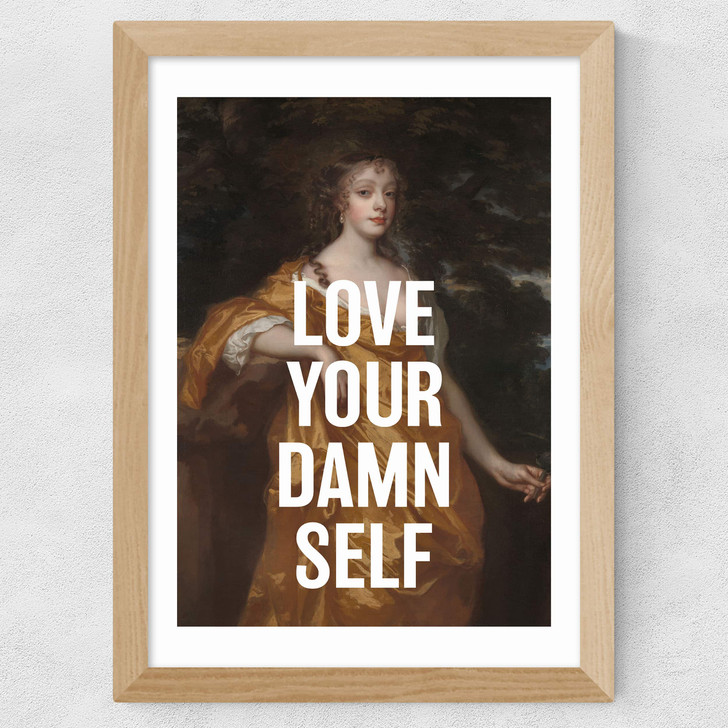 Love Your Damn Self Wide Oak Frame Love Your Damn Self Wide Oak Frame