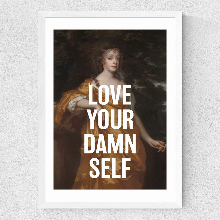 Love Your Damn Self Medium White Frame Love Your Damn Self Medium White Frame