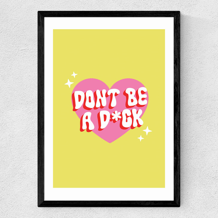 Dont Be A Dick Medium Black Frame