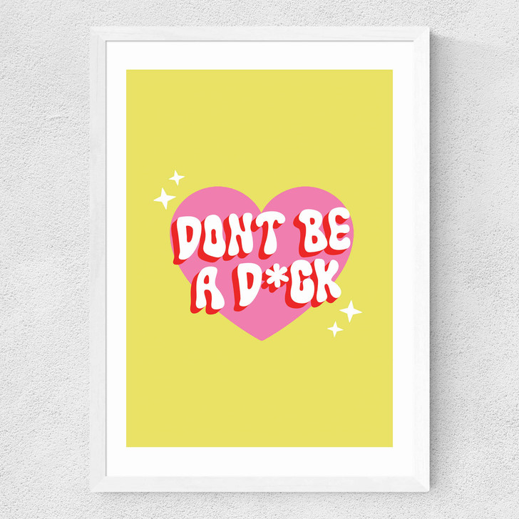 Dont Be A Dick