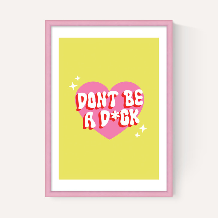 Dont Be A Dick