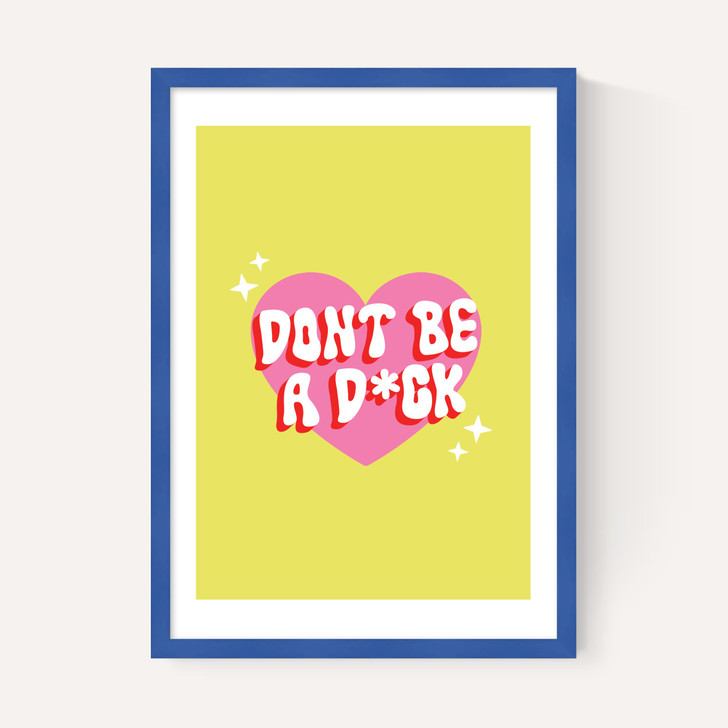 Dont Be A Dick