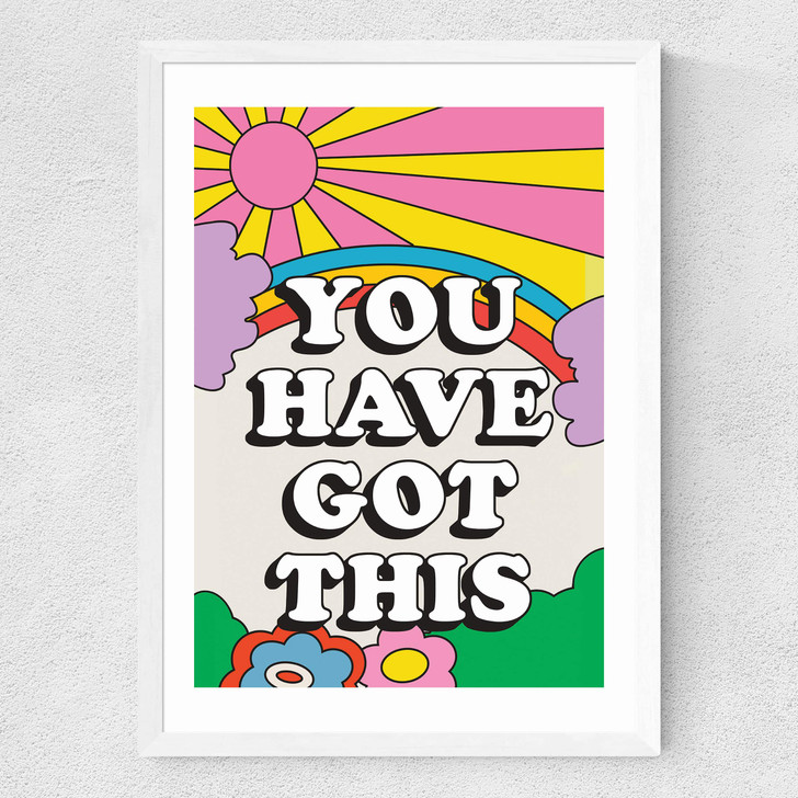 You Have Got This Medium White Frame