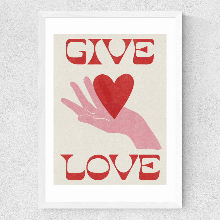 Give Love Medium White Frame Give Love Medium White Frame