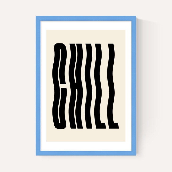 Chill by Luxe Poster Co