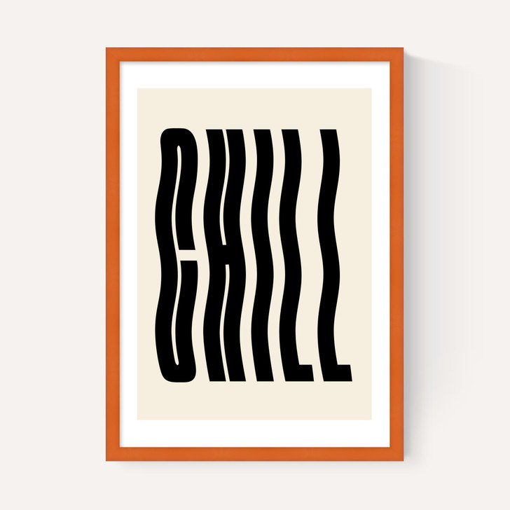 Chill by Luxe Poster Co