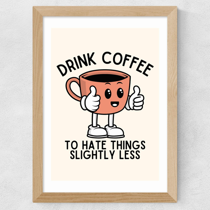 Drink Coffee Wide Oak Frame