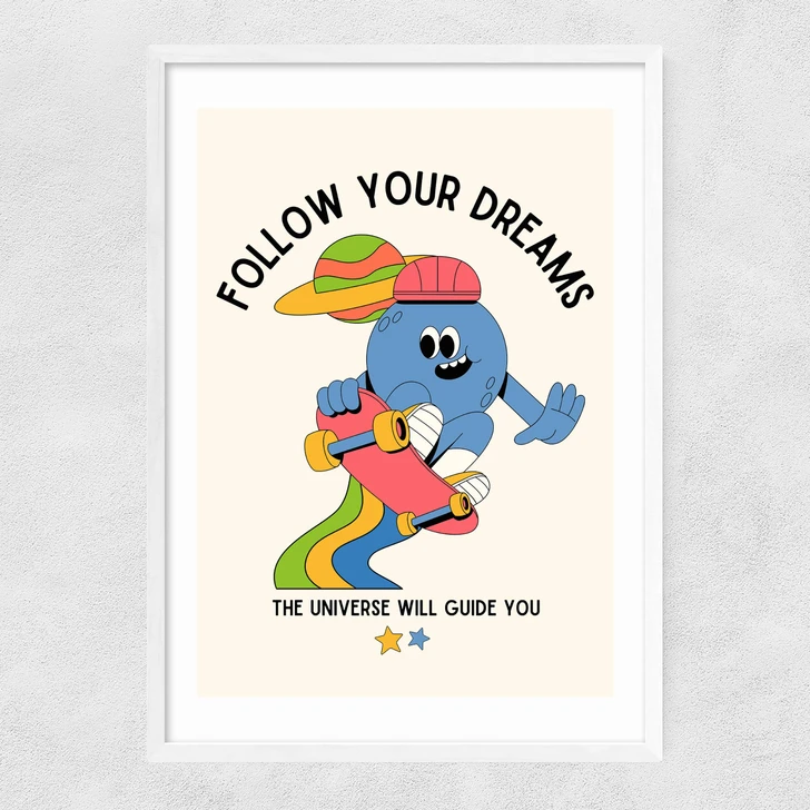 Follow Your Dreams Narrow White Frame