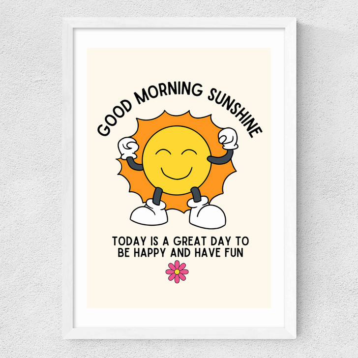 Good Morning Sunshine Medium White Frame Good Morning Sunshine Medium White Frame
