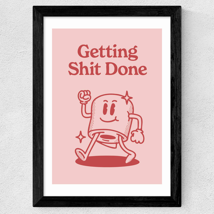 Getting Shit Done Wide Black Frame