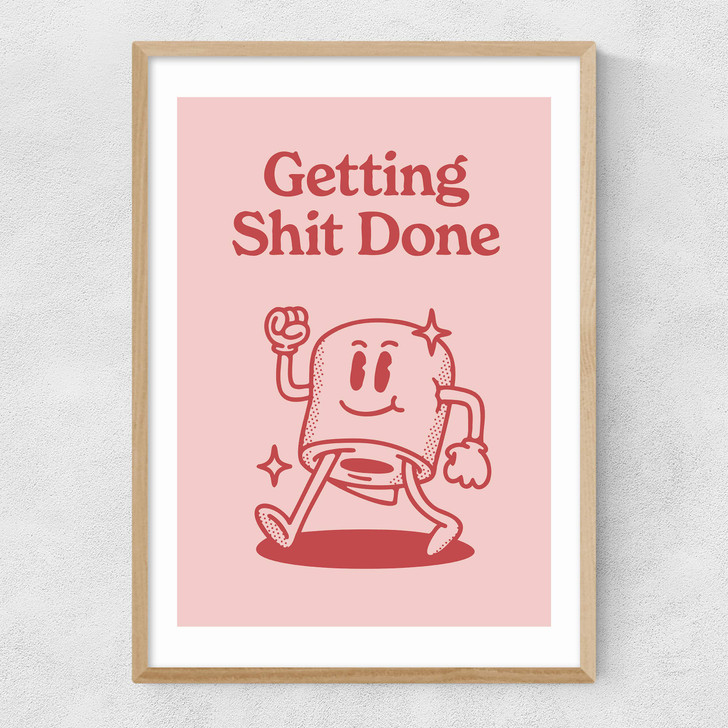 Getting Shit Done Narrow Oak Frame