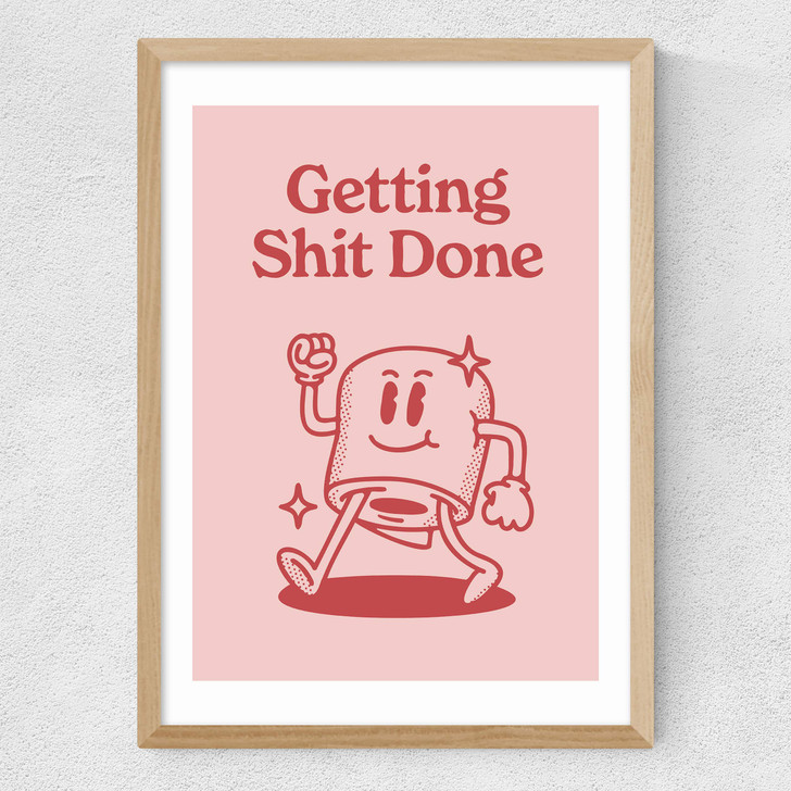 Getting Shit Done Medium Oak Frame