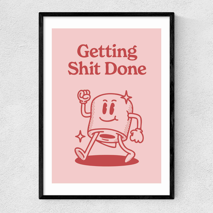 Getting Shit Done Narrow Black Frame
