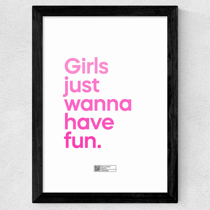 Girls Just Wanna Have Fun Wide Black Frame