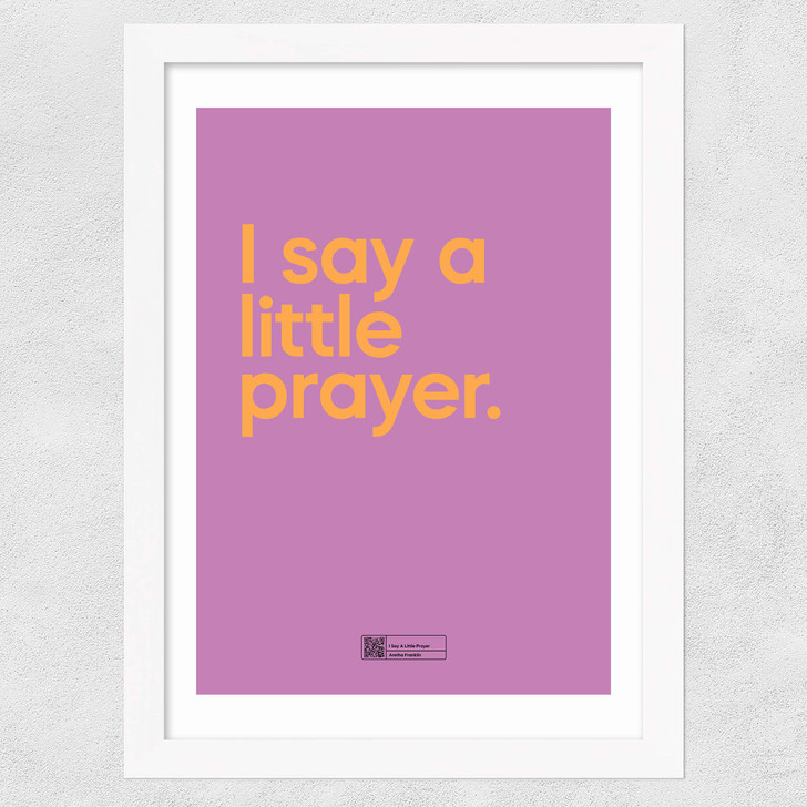 I Say A Little Prayer Wide White Frame