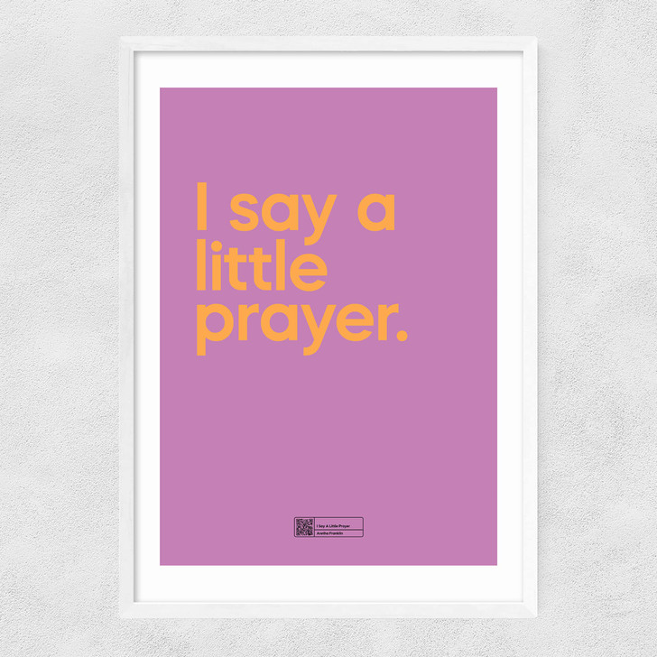 I Say A Little Prayer Narrow White Frame