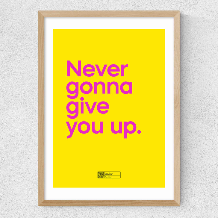 Never Gonna Give You Up Medium Oak Frame