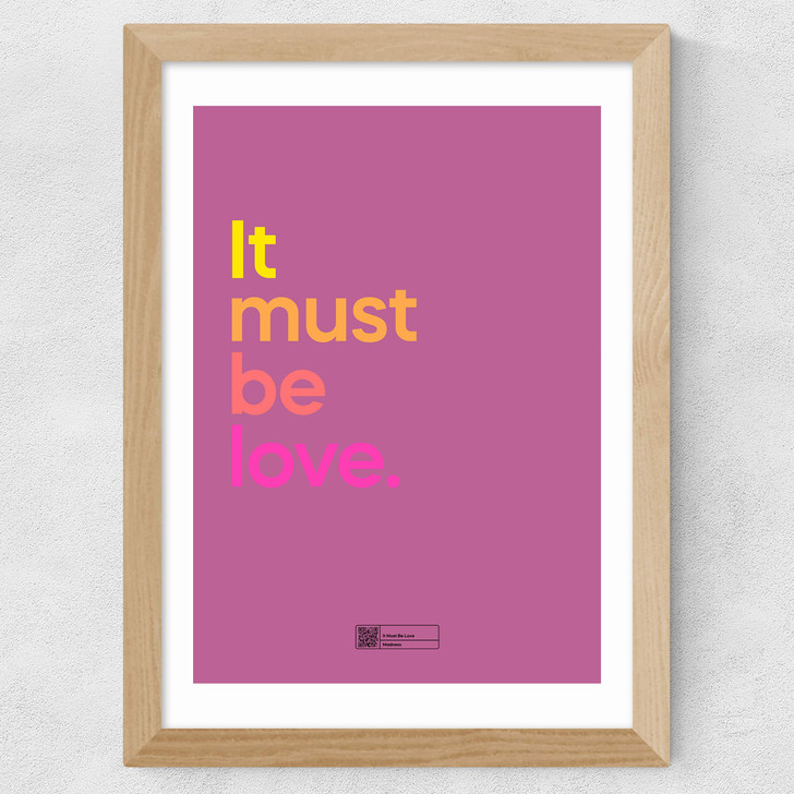 It Must Be Love by Say It With Songs Wide Oak Frame