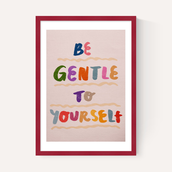Be Gentle to Yourself