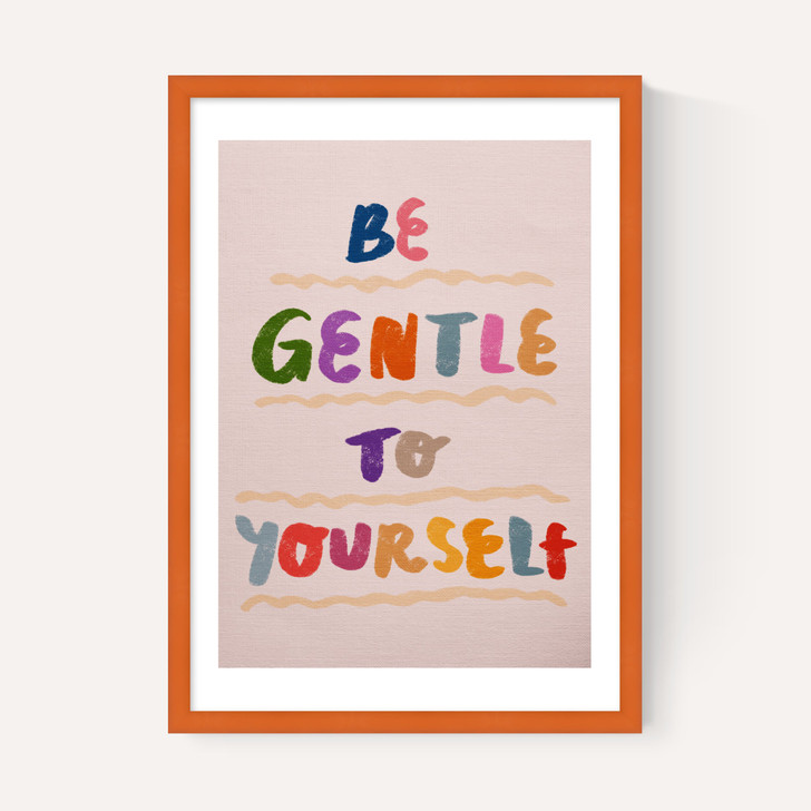 Be Gentle to Yourself