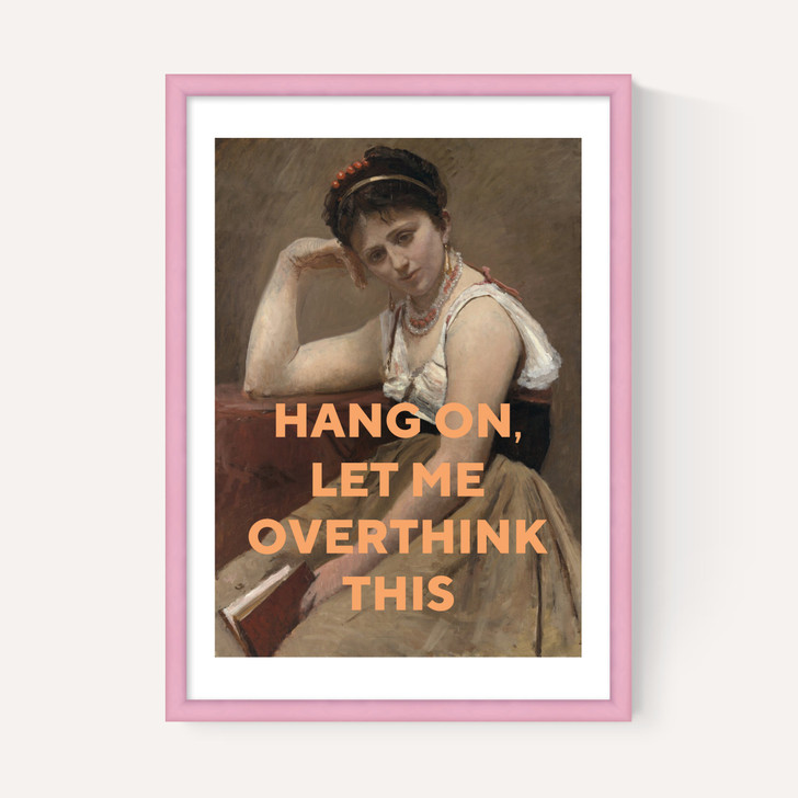 Let Me Overthink This