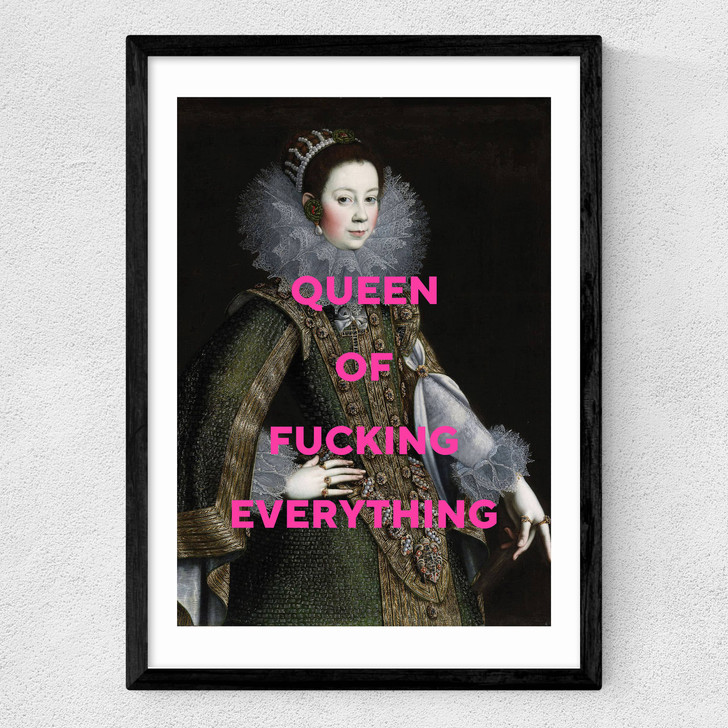 Queen Of Fucking Everything Medium Black Frame