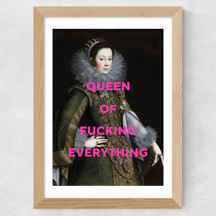 Queen Of Fucking Everything Wide Oak Frame